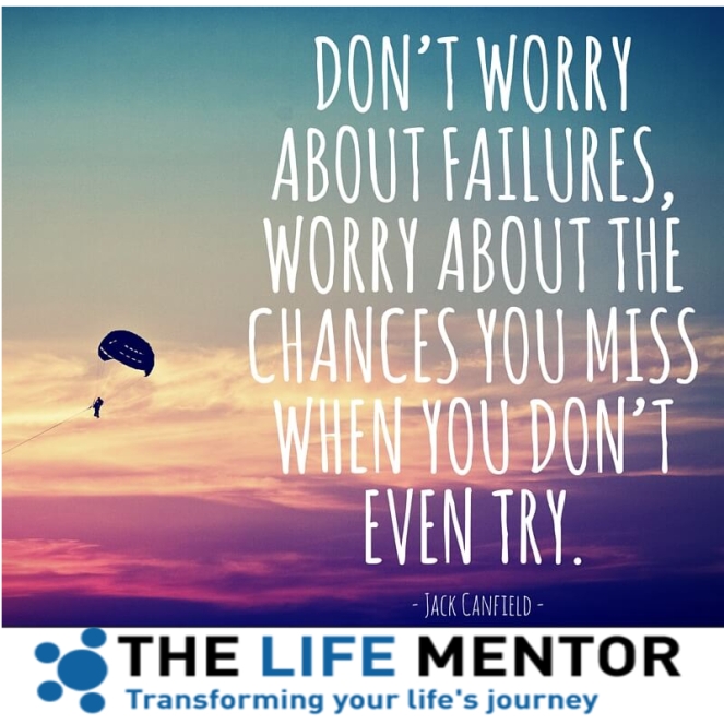 Dont worry about failures, worry about the chances you miss when you dont even try.jpg