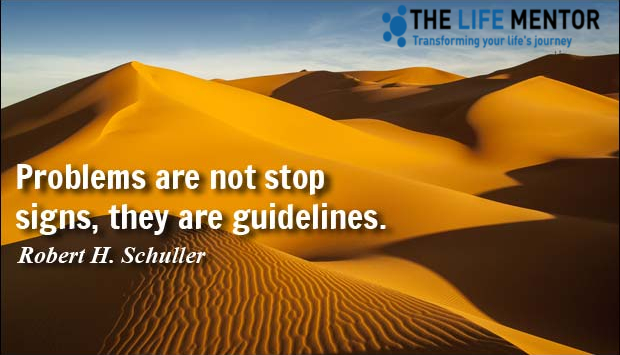 problems are not stop signs, they are guidelines.jpg